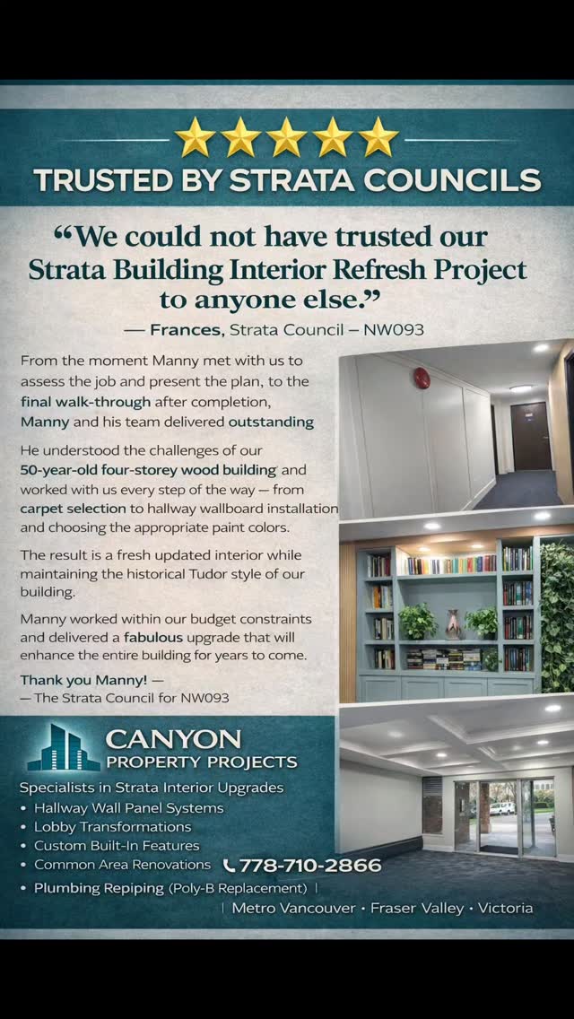 Thank you Frances, Michelle, Greg and the Strata Council for the wonderful review and for trusting us with your building’s interior refresh project. Working on a 50-year-old four-storey wood building comes with unique challenges, and it was important for us to respect the building’s Tudor character while bringing a fresh, updated look to the common areas. We truly appreciate the collaboration from the council throughout the process—from selecting carpets and hallway wallboard panels to choosing the final paint colours. Our team takes great pride in delivering upgrades that improve the building for residents today while adding value for years to come. Thank you again for the opportunity to work with your community. Canyon Property Projects Strata Interior Upgrades & Renovations Serving Metro Vancouver • Fraser Valley • Victoria 📞 778-710-2866